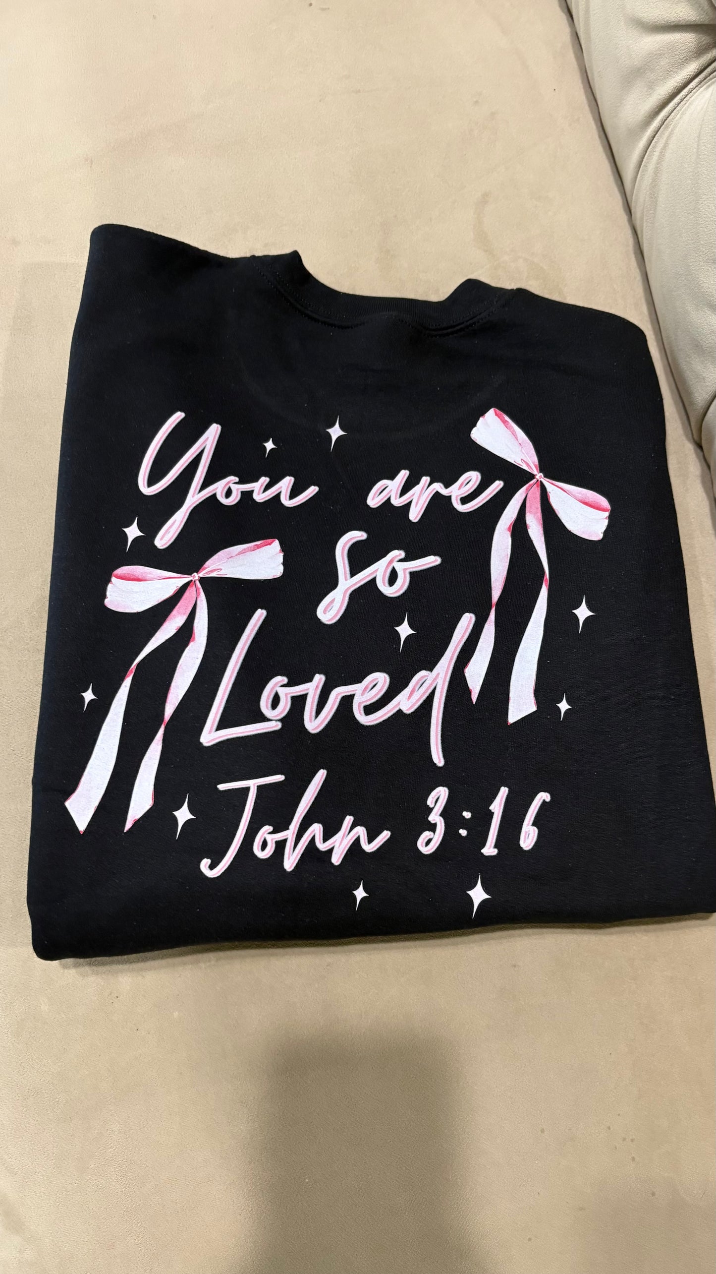 You Are So Loved Sweatshirt